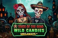 Trick of the Dead Wild Candies Megaways